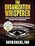 The Organization Whisperer by David Childs
