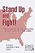 Stand Up and Fight! The Cre...