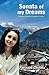 Sonata of my Dreams: A Coll...