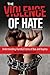 The Violence of Hate: Understanding Harmful Forms of Bias and Bigotry