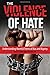 Violence of Hate: Understanding Harmful Forms of Bias and Bigotry