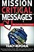 Mission Critical Messages: How to Create a Global Impact
