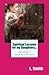 Spiritual Lessons for My Daughters by L. Smith