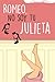 Romeo no soy tu julieta. (Spanish Edition)