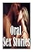 Oral Sex Stories