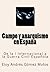 Campo y anarquismo en España: De la I Internacional a la Guerra Civil Española (Spanish Edition)