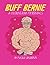 Buff Bernie: A Coloring Book For Berniacs