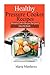 Healthy Pressure Cooker Rec...