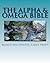The Alpha & Omega Bible: Ma...