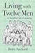 Living with Twelve Men: a mother in training