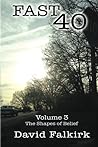 Fast 40: Volume 3 - The Shapes of Belief
