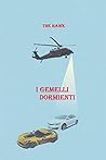 I gemelli dormienti (Italian Edition) I gemelli dormienti (Italian Edition)