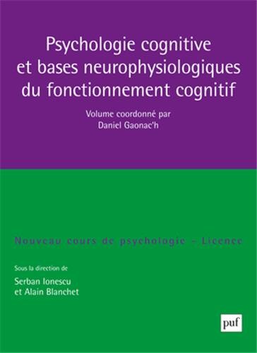 Psychologie cognitive et bases neuropsychologiques du fonctionnement cognitif (Paperback)