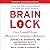 Brain Lock: Free Yourself from Obsessive-Compulsive Behavior