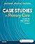 Case Studies in Primary Care: A Day in the Office
