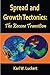 Spread and Growth Tectonics...