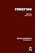 Perception: Critical Concepts in Philosophy