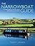 The Narrowboat Guide: A complete guide to choosing, designing and maintaining a narrowboat