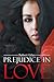 Prejudice in Love