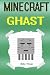 Minecraft Ghast: Diary of a...