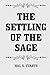 The Settling of the Sage