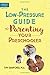 The Low-Pressure Guide to Parenting Your Preschooler by Tim Sanford