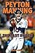 Peyton Manning: The Last Rodeo