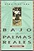 Bajo las palmas reales/ Under the Royal Palms: Una Incancia Cubana / a Childhood in Cuba (Spanish Edition)