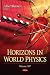 Horizons in World Physics