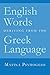English Words Deriving from the Greek Language