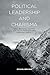 Political Leadership and Ch...
