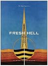 Fresh Hell, Issue 8 - The Happy Hypocrite Fresh Hell, Issue 8 - The Happy Hypocrite