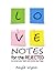 Love Notes For The Rejected by Angie Wynn