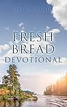 Fresh Bread Devotional