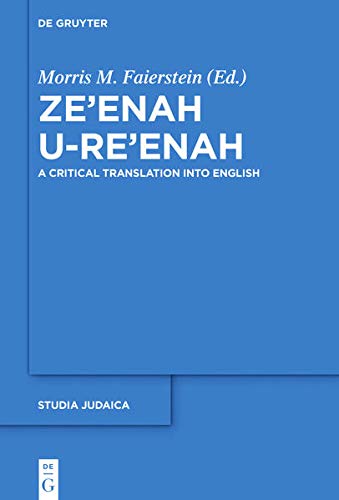 Ze'enah U-Re'enah: A Critical Translation Into English (Kindle Edition)