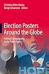 Election Posters Around the Globe: Political Campaigning in the Public Space