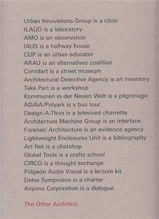 The Other Architect / Another Way of Building Architecture