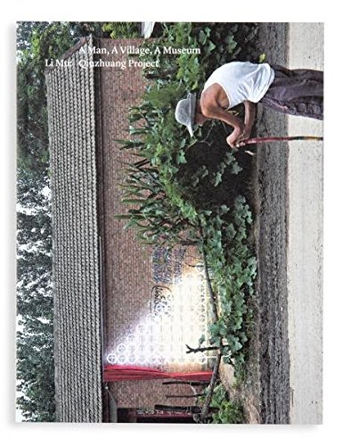 Li Mu: A Man, a Village,a Museum (Paperback)