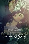 Vor dem Lichtglanz by Mona Kasten