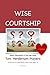 Wise Courtship: Before Rela...