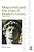 Masculinity and the Trials of Modern Fiction (Discourses of Law)