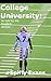 College University: As Told...