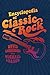 Encyclopedia of Classic Rock by David Luhrssen