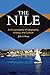 The Nile: An Encyclopedia of Geography, History, and Culture