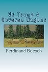 Ox Teams & Covered Wagons: Diaries from Pioneers crossing the plains from Iowa to Oregon