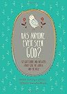 Has Anyone Ever S...