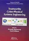 Trustworthy Cyber-Physical Systems Engineering (Chapman & Hall/CRC Computer and Information Science Series) Trustworthy Cyber-Physical Systems Engineering (Chapman & Hall/CRC Computer and Information Science Series)