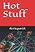 Hot Stuff