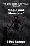 Magic and Monsters! (The Gatekeeper Chronicles)