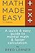 Math Made Easy: A quick and easy guide to mental math and faster calculation